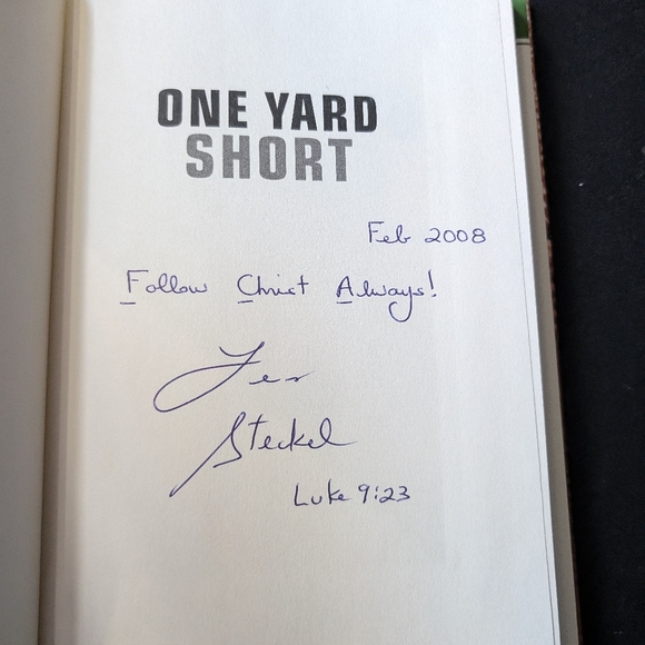 Signed by the author: One Yard Short by Coach Les Steckel. - Picture 3 of 3